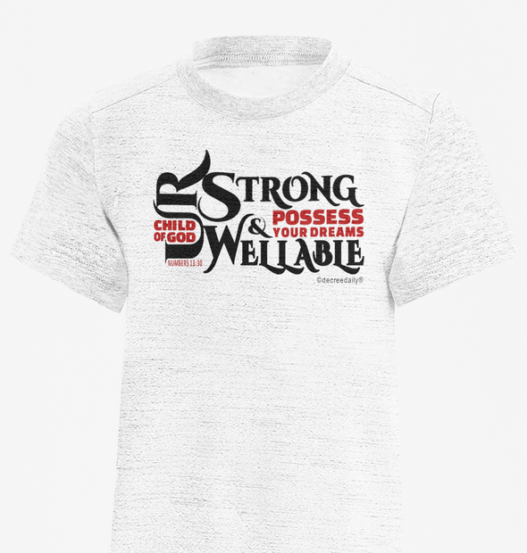 CHRISTIAN UNISEX T-SHIRT - CHILD OF GOD - U R STRONG & WELL ABLE...POSSESS YOUR DREAMS !!