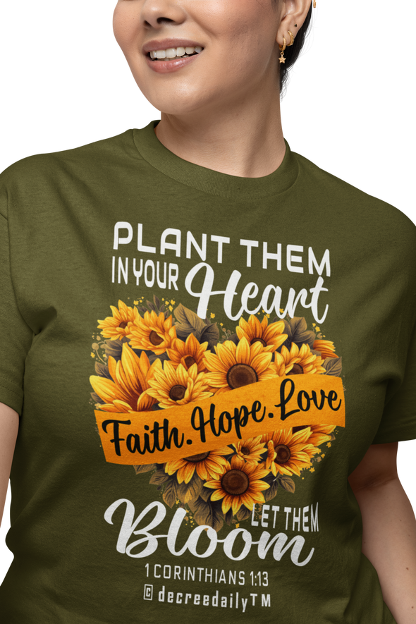 CHRISTIAN UNISEX T-SHIRT FAITH, HOPE, LOVE PLANT THEM IN YOUR HEART