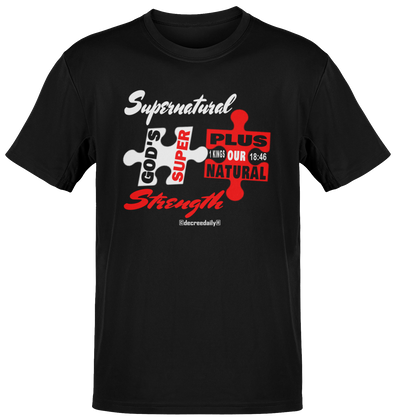 CHRISTIAN UNISEX T-SHIRT - GOD'S SUPER+OUR NATURAL= SUPERNATURAL STRENGTH