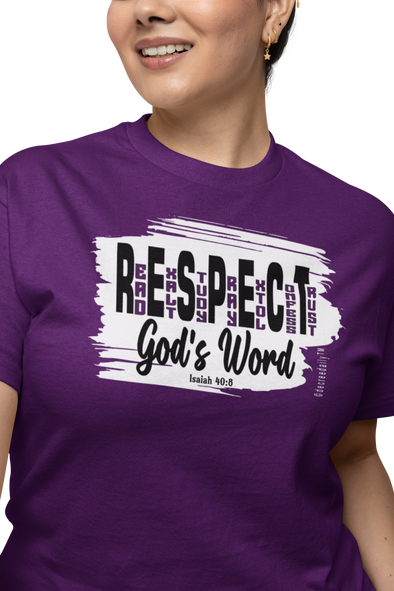Christian Unisex T-Shirt - R.E.S.P.E.C.T. GOD'S WORD...READ.EXALT.STUDY.PRAY.CONFESS.TRUST