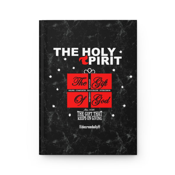 CHRISTIAN FAITH JOURNAL - THE HOLY SPIRIT THE GIFT OF GOD...THE GIFT THAT KEEPS ON GIVING JOURNAL