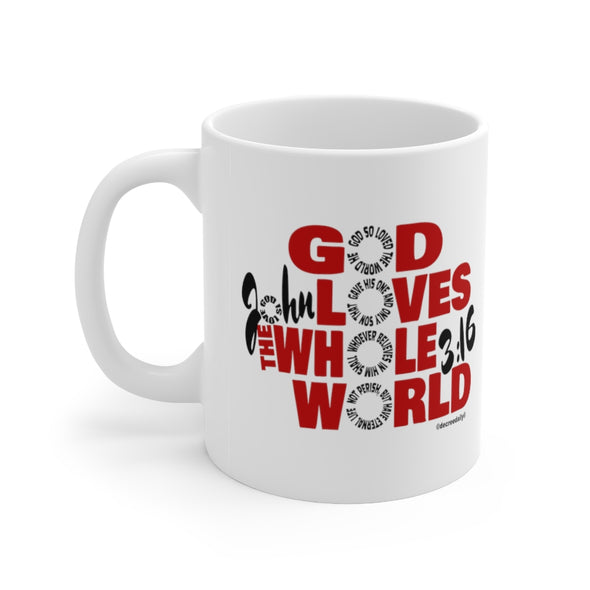 CHRISTIAN FAITH MUG - GOD LOVES THE WHOLE WORLD - White mug 11 oz