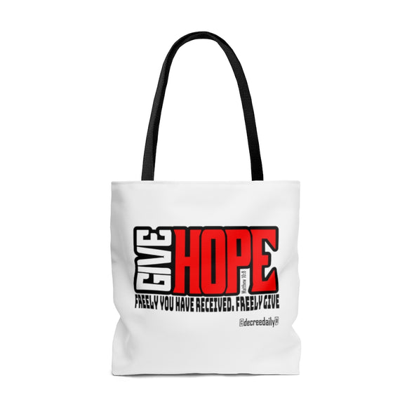 CHRISTIAN FAITH TOTE BAG - GIVE HOPE...FREELY YOU HAVE RECEIVED, FREELY GIVE - WHITE