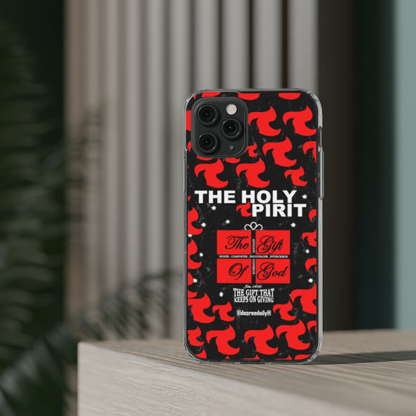 CHRISTIAN FAITH CLEAR iPHONE CASE - THE HOLY SPIRIT THE GIFT OF GOD...THE GIFT THAT KEEPS ON GIVING