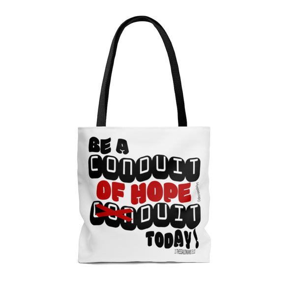 CHRISTIAN FAITH TOTE BAG -  BE A CONDUIT OF HOPE DUIT TODAY !