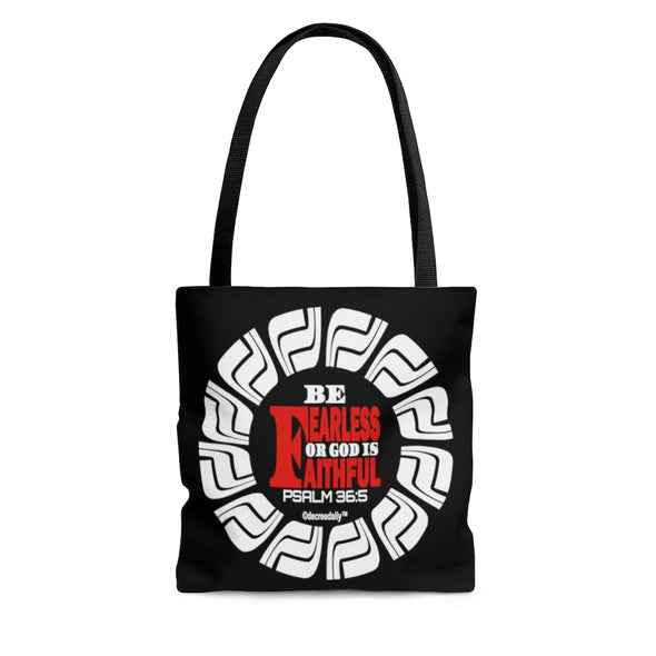 CHRISTIAN FAITH TOTE BAG - BE FEARLESS FOR GOD IS FAITHFUL - Black