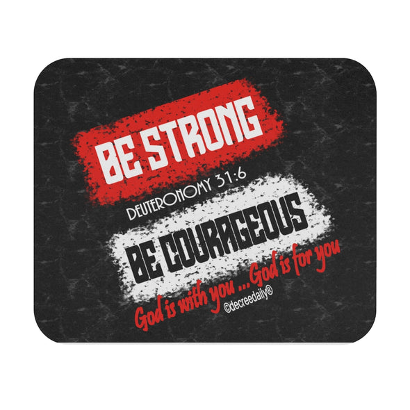 CHRISTIAN FAITH MOUSE PAD - BE STRONG BE COURAGEOUS...GOD IS WITH YOU, GOD IS FOR YOU - BLACK