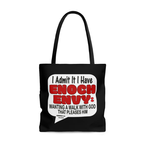 CHRISTIAN FAITH TOTE BAG -    I ADMIT IT I HAVE ENOCH ENVY:  WANTING A WALK WITH GOD THAT PLEASES HIM - BLACK