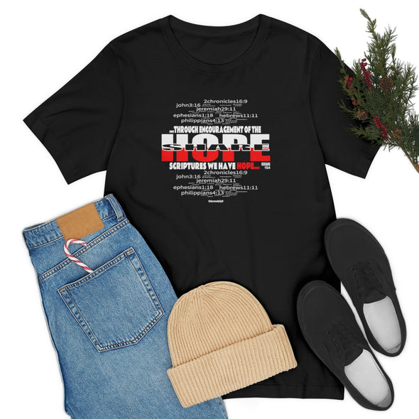 CHRISTIAN UNISEX T-SHIRT - SHARE HOPE...THROUGH THE ENCOURAGEMENT OF THE SCRIPTURES WE HAVE HOPE