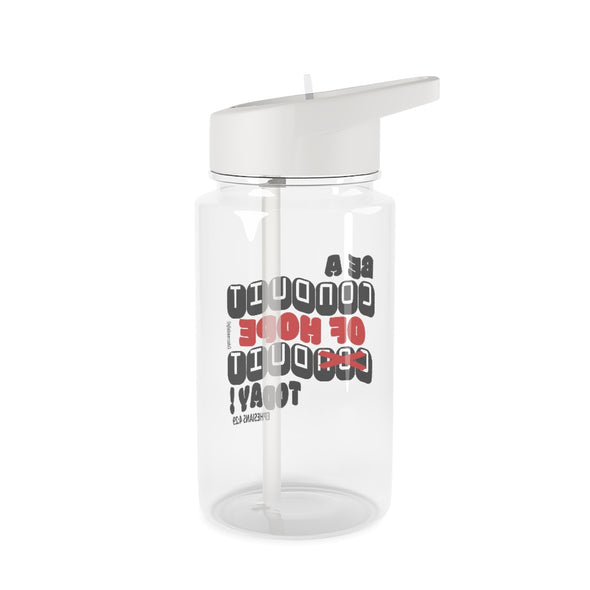 CHRISTIAN FAITH WATER BOTTLE - BE A CONDUIT OF HOPE...DUIT TODAY