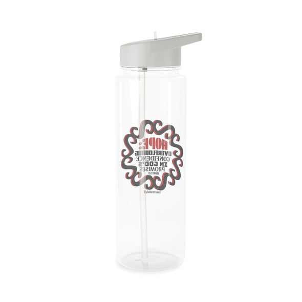 CHRISTIAN FAITH WATER BOTTLE - HOPE: OVERFLOWING CONFIDENCE IN GOD'S PROMISES