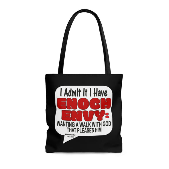 CHRISTIAN FAITH TOTE BAG -    I ADMIT IT I HAVE ENOCH ENVY:  WANTING A WALK WITH GOD THAT PLEASES HIM - BLACK