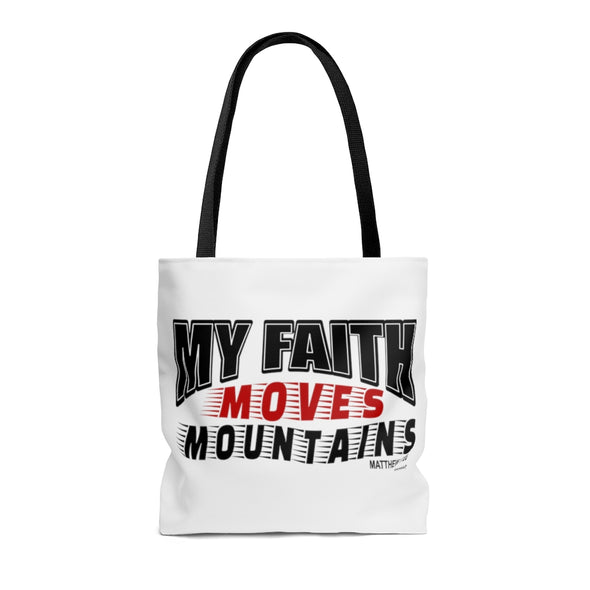 CHRISTIAN FAITH TOTE BAG - MY FAITH MOVES MOUNTAINS