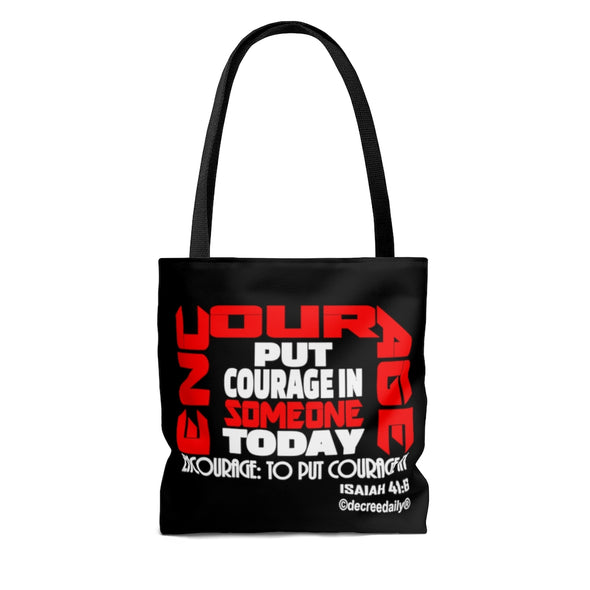 CHRISTIAN FAITH TOTE BAG - ENCOURAGE... PUT COURAGE IN SOMEONE TODAY ! - BLACK