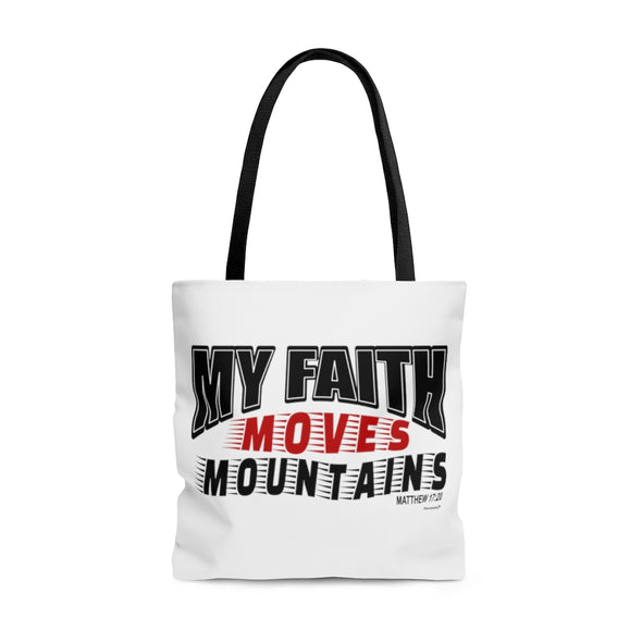 CHRISTIAN FAITH TOTE BAG - MY FAITH MOVES MOUNTAINS