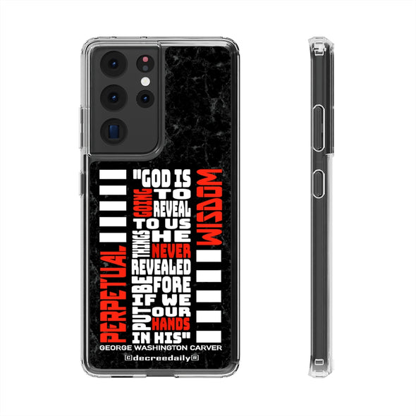 CHRISTIAN FAITH CLEAR PHONE CASE - PERPETUAL WISDOM "GOD IS GOING TO REVEAL TO US THINGS HE NEVER REVEALED BEFORE IF WE PUT OUR HANDS IN HIS"