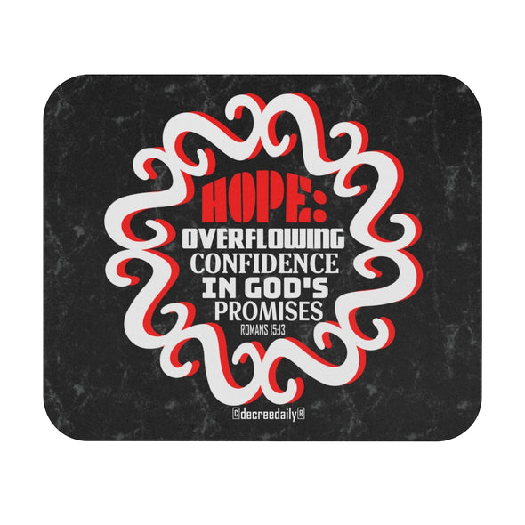 CHRISTIAN FAITH MOUSE PAD - HOPE:  OVERFLOWING CONFIDENCE IN GOD'S PROMISES