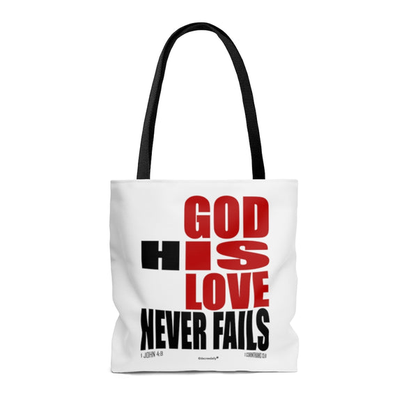CHRISTIAN FAITH TOTE BAG - GOD IS LOVE HIS LOVE NEVER FAILS