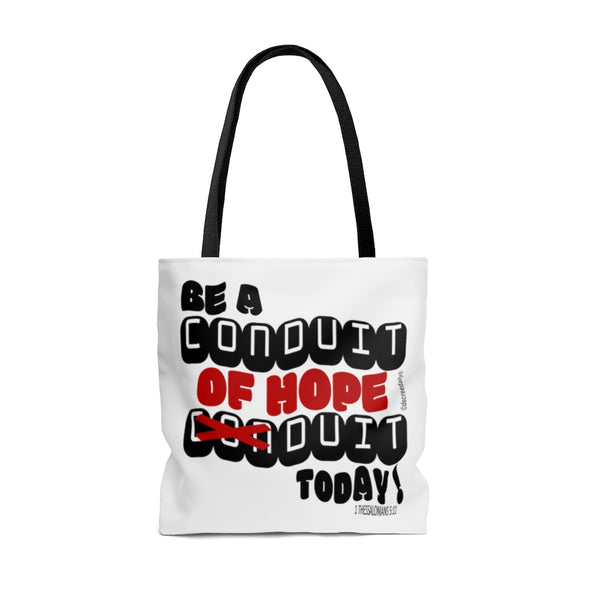 CHRISTIAN FAITH TOTE BAG -  BE A CONDUIT OF HOPE DUIT TODAY !