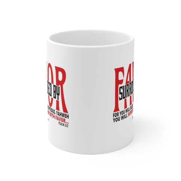 CHRISTIAN FAITH MUG - SURROUNDED BY FAVOR... - White mug 11 oz