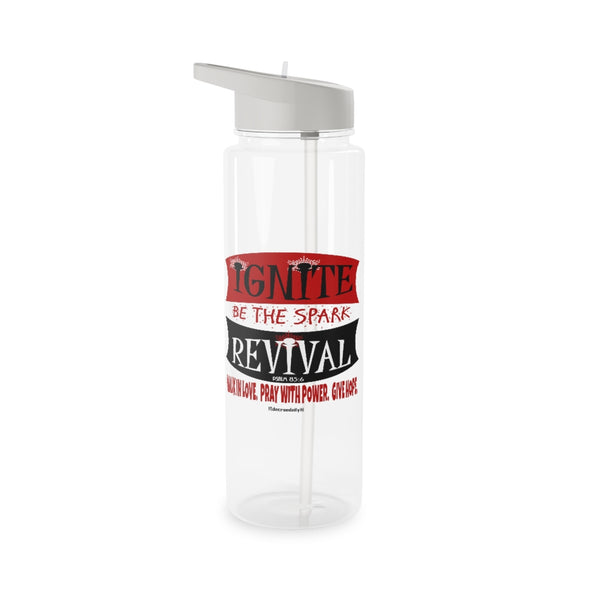 CHRISTIAN FAITH WATER BOTTLE -  IGNITE REVIVAL...BE THE SPARK