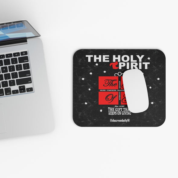 CHRISTIAN FAITH MOUSE PAD - THE HOLY SPIRIT...THE GIFT OF GOD, THE GIFT THAT KEEPS ON GIVING... - BLACK
