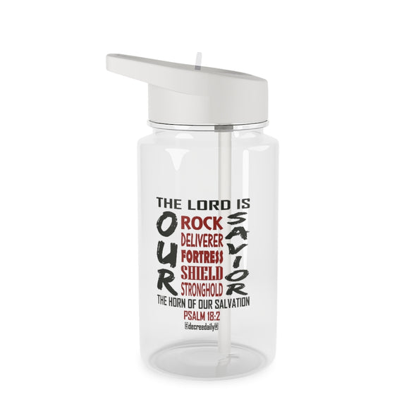 CHRISTIAN FAITH WATER BOTTLE -  THE LORD IS OUR...Rock, Deliverer, Fortress, Shield, Stronghold...SAVIOR.  THE HORN OF OUR SALVATION.