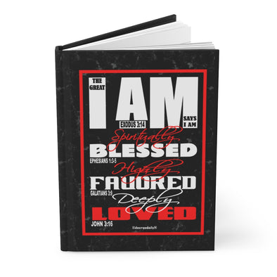CHRISTIAN FAITH JOURNAL - THE GREAT I AM SAYS I AM SPIRITUALLY BLESSED, HIGHLY FAVORED, DEEPLY LOVED JOURNAL