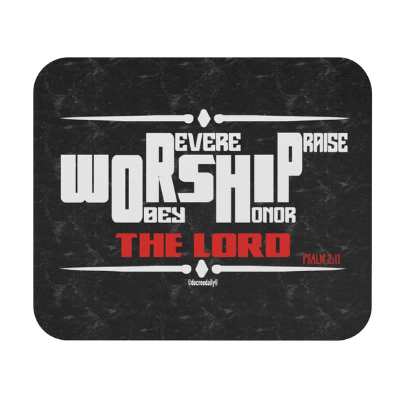 CHRISTIAN FAITH MOUSE PAD - WORSHIP...OBEY, REVERE, HONOR, PRAISE...THE LORD