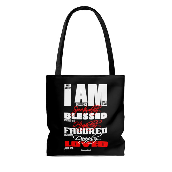 CHRISTIAN FAITH TOTE BAG - THE GREAT I AM SAYS I AM SPIRITUALLY BLESSED, HIGHLY FAVORED, DEEPLY LOVED ! - BLACK
