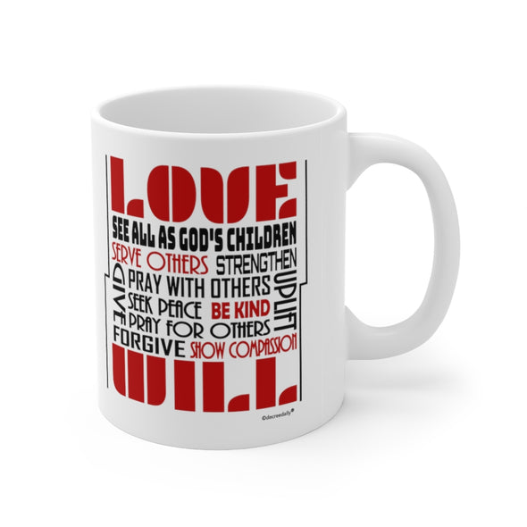 CHRISTIAN FAITH MUG - LOVE WILL... White mug 11 oz