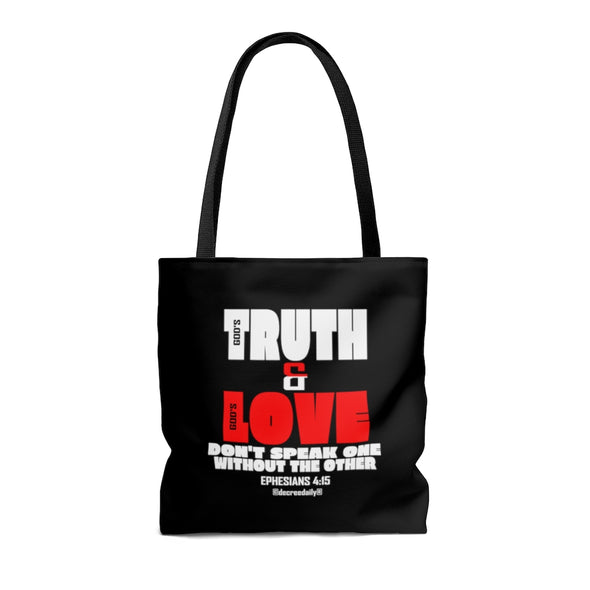 CHRISTIAN FAITH TOTE BAG - GOD'S TRUTH & GOD'S LOVE DON'T SPEAK ONE WITHOUT THE OTHER - BLACK