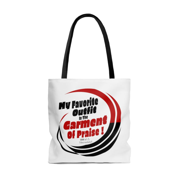 CHRISTIAN FAITH TOTE BAG -  MY FAVORITE OUTFIT IS THE GARMENT OF PRAISE - WHITE
