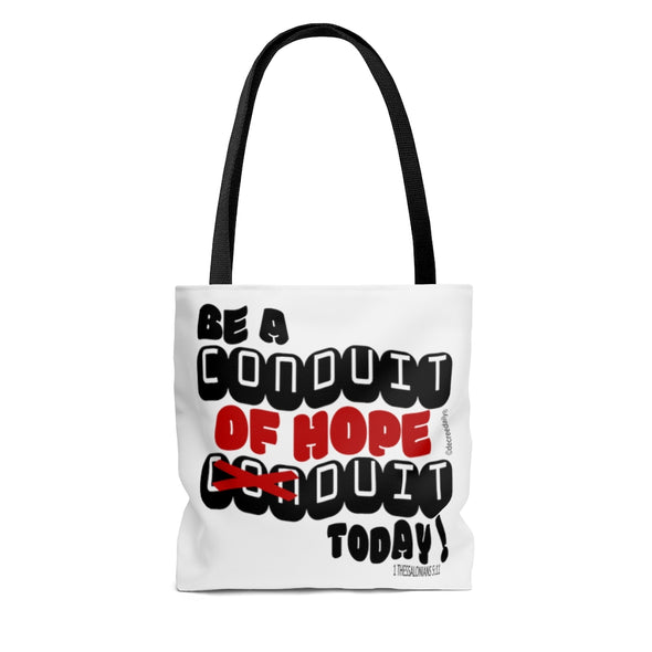CHRISTIAN FAITH TOTE BAG -  BE A CONDUIT OF HOPE DUIT TODAY !