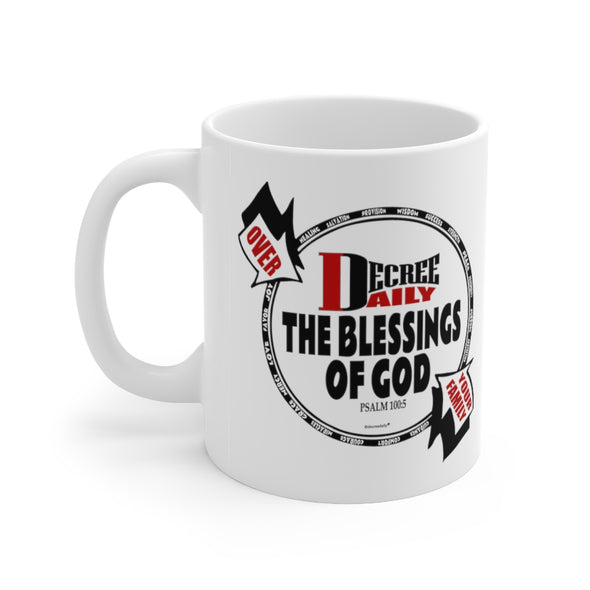 CHRISTIAN FAITH MUG - DECREE DAILY THE BLESSINGS OF GOD OVER YOUR FAMILY... - White mug 11 oz