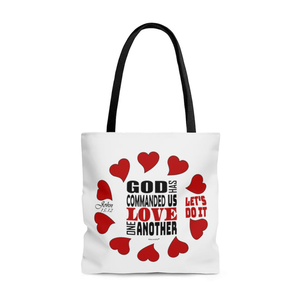CHRISTIAN FAITH TOTE BAG - GOD HAS COMMANDED US TO LOVE ONE ANOTHER LET'S DO IT