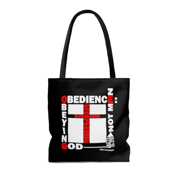 CHRISTIAN FAITH TOTE BAG - OBEDIENCE: OBEYING GOD NOT MEN - BLACK