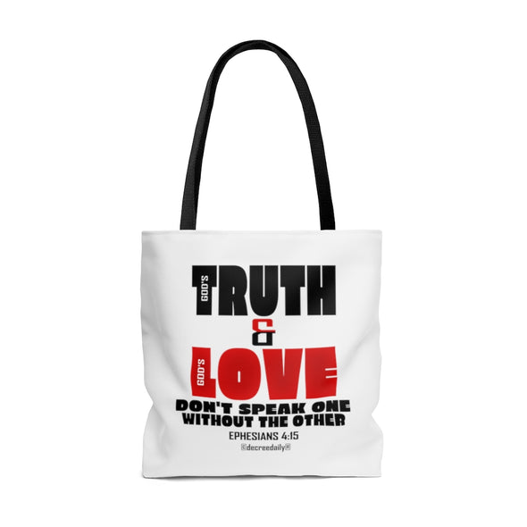 CHRISTIAN FAITH TOTE BAG - GOD'S TRUTH & GOD'S LOVE DON'T SPEAK ONE WITHOUT THE OTHER