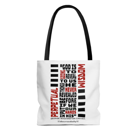 CHRISTIAN FAITH TOTE BAG - PERPETUAL WISDOM "GOD IS GOING TO REVEAL TO US THINGS HE NEVER REVEALED BEFORE...