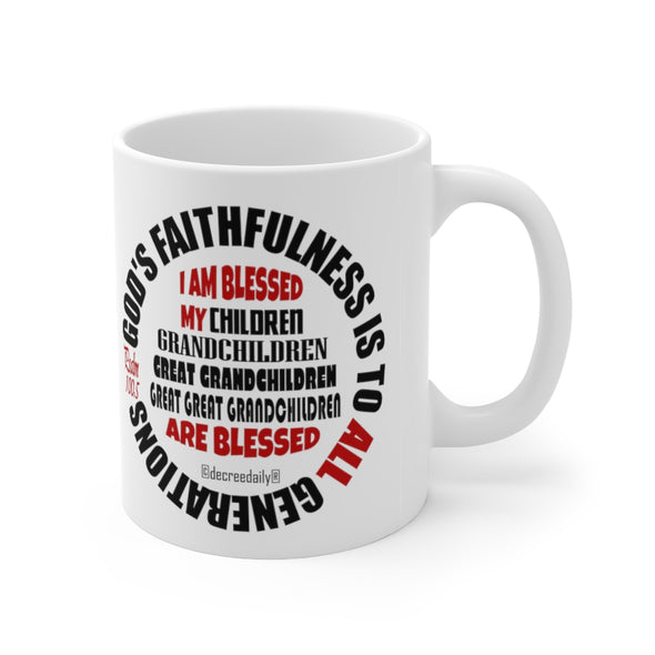 CHRISTIAN FAITH MUG - GOD'S FAITHFULNESS IS TO ALL GENERATIONS... - White mug 11 oz
