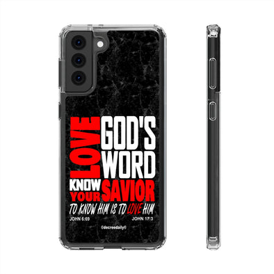 CHRISTIAN FAITH CLEAR PHONE CASE - LOVE GOD'S WORD KNOW YOUR SAVIOR...TO KNOW HIM IS TO LOVE HIM