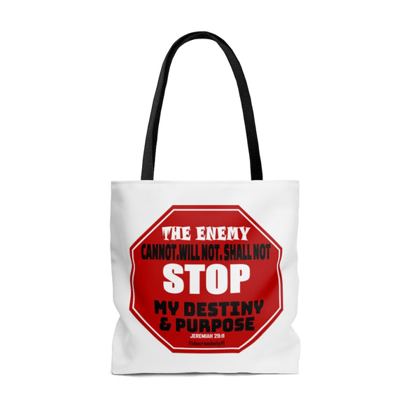 CHRISTIAN FAITH TOTE BAG - THE ENEMY CANNOT, WILL NOT, SHALL NOT STOP MY DESTINY AND PURPOSE