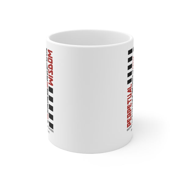 CHRISTIAN FAITH MUG - PERPETUAL WISDOM "GOD IS GOING TO REVEAL TO US THINGS HE NEVER REVEALED BEFORE IF WE PUT OUR HANDS IN HIS" - White mug 11 oz
