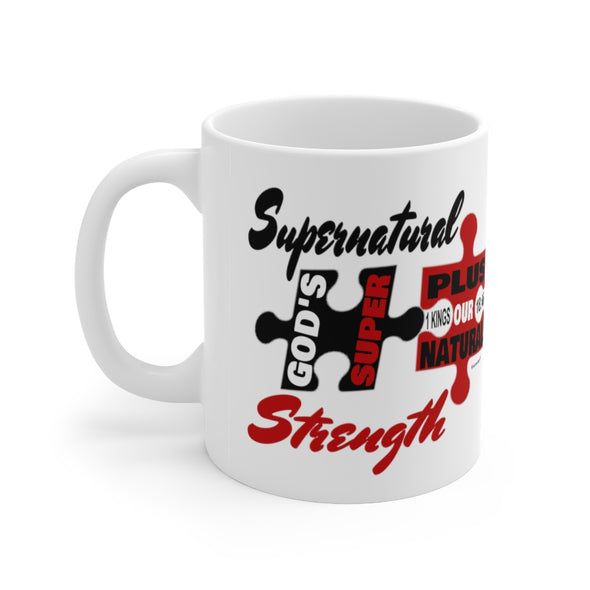 CHRISTIAN FAITH MUG - GOD'S SUPER+OUR NATURAL=SUPERNATURAL STRENGTH - White mug 11 oz