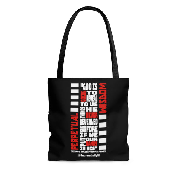 CHRISTIAN FAITH TOTE BAG - PERPETUAL WISDOM "GOD IS GOING TO REVEAL TO US THINGS HE NEVER REVEALED BEFORE IF WE PUT OUR HANDS IN HIS"  - BLACK