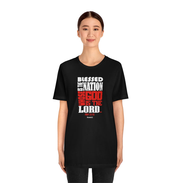 CHRISTIAN UNISEX T-SHIRT -  BLESSED IS THE NATION WHOSE GOD IS THE LORD...