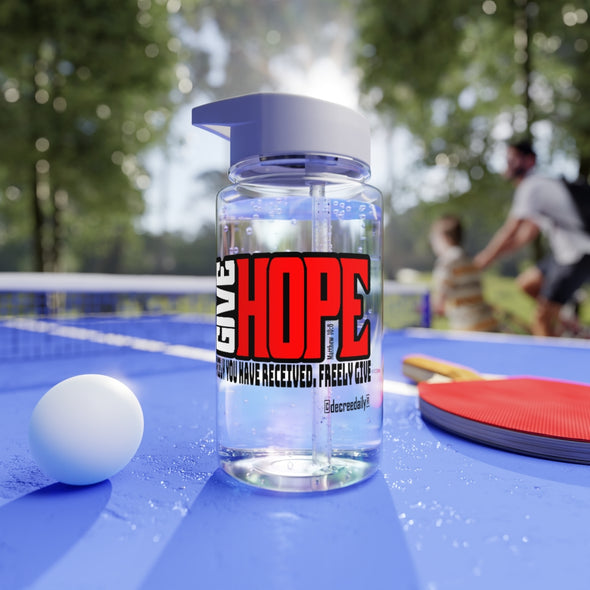 CHRISTIAN FAITH WATER BOTTLE - GIVE HOPE...FREELY YOU HAVE RECEIVED, FREELY GIVE