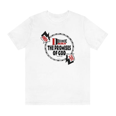 CHRISTIAN UNISEX T-SHIRT - DECREE DAILY THE PROMISES OF GOD OVER YOUR LIFE !!