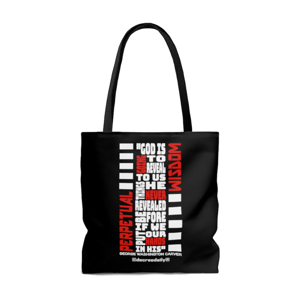 CHRISTIAN FAITH TOTE BAG - PERPETUAL WISDOM "GOD IS GOING TO REVEAL TO US THINGS HE NEVER REVEALED BEFORE IF WE PUT OUR HANDS IN HIS"  - BLACK